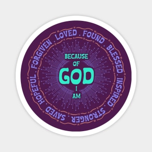 because of god i am Magnet